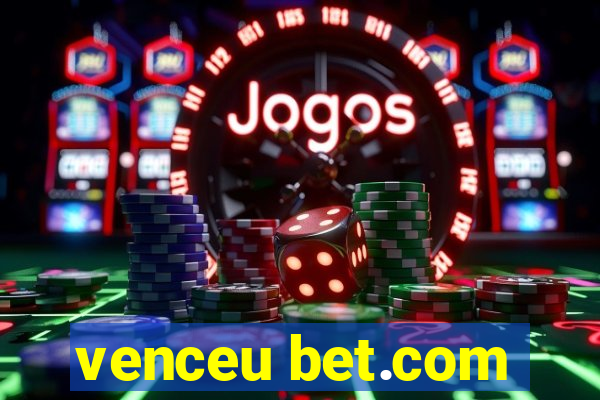 venceu bet.com